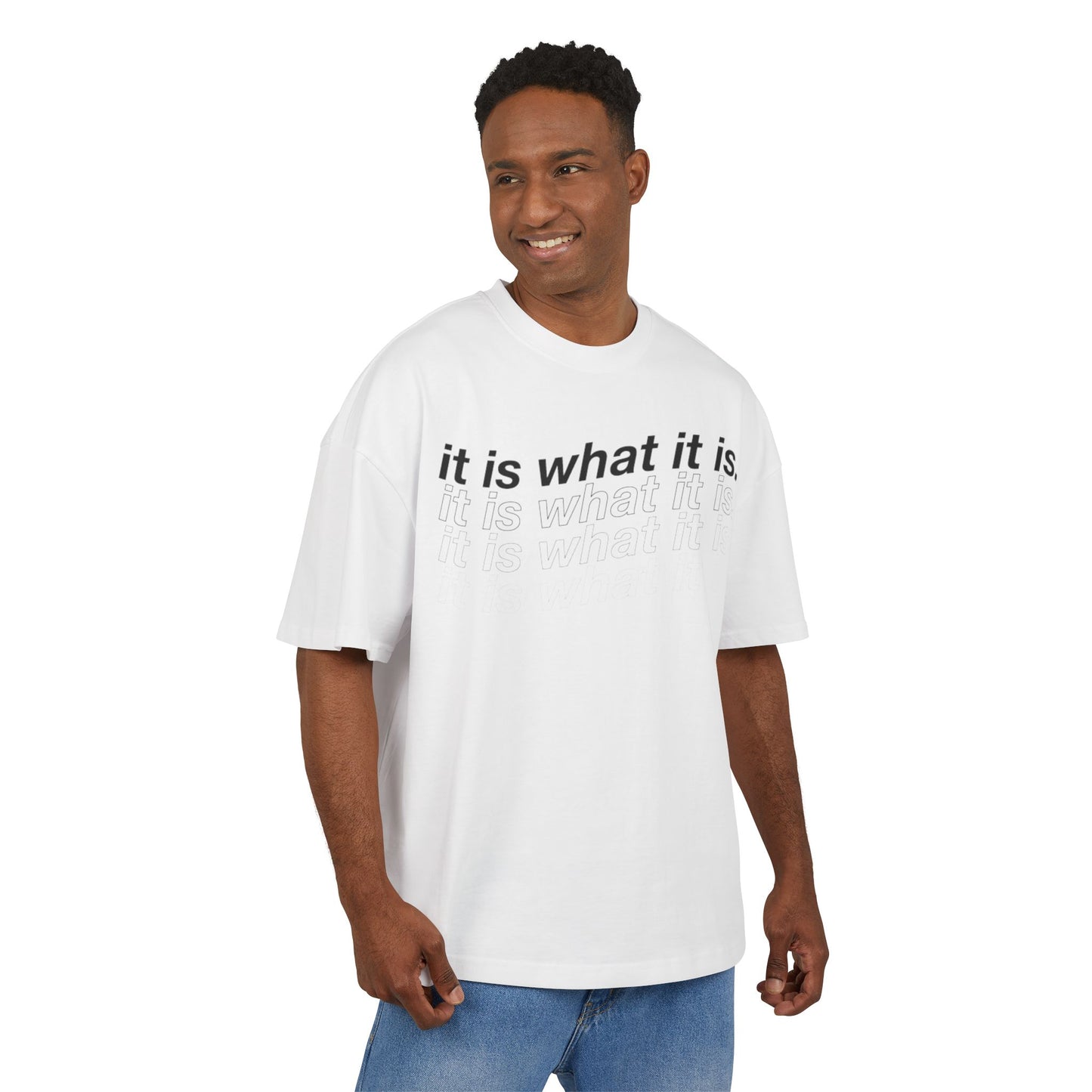 IT IS WHAT IT IS OVERSIZED BOXY WHITE TEE