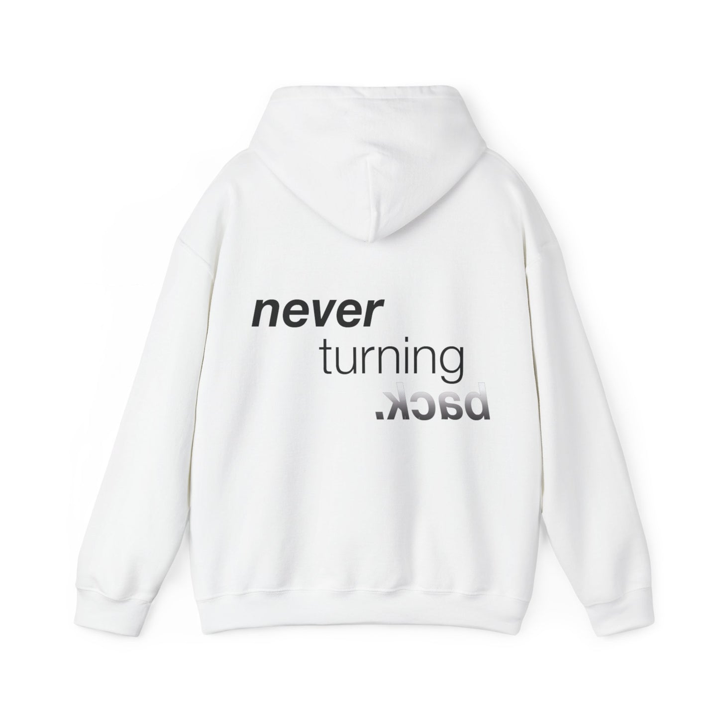 NEVER TURNING BACK HOODIE