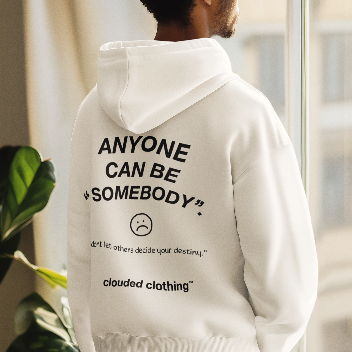 ANYONE CAN BE SOMEBODY HOODIE