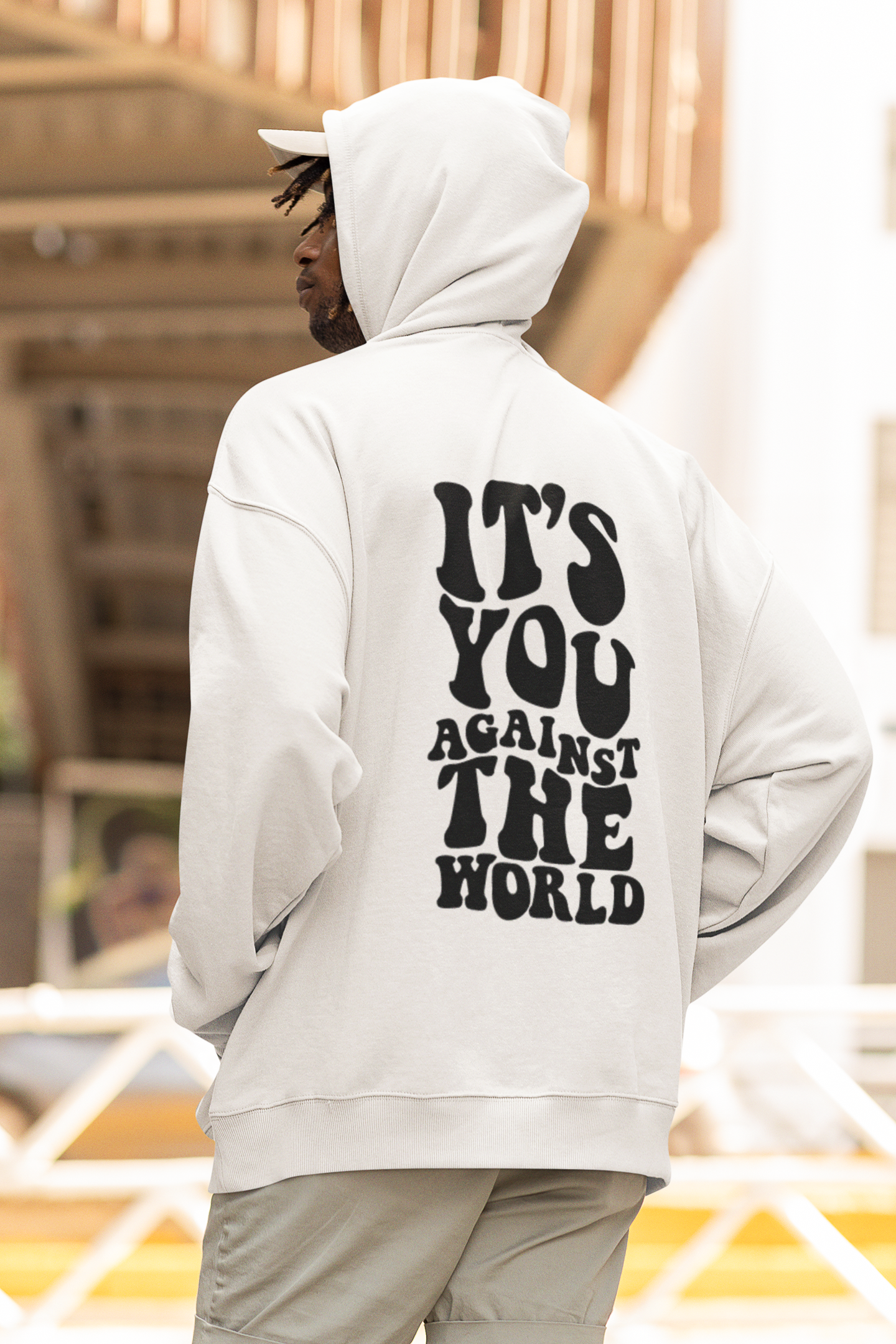 YOU AGAINST THE WORLD HOODIE