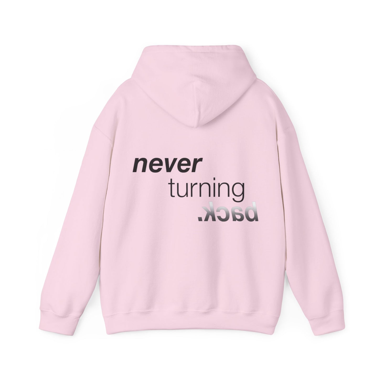 NEVER TURNING BACK HOODIE