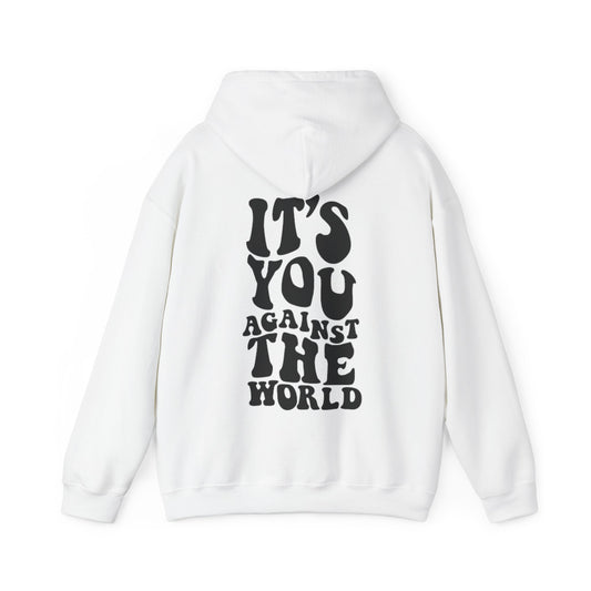 YOU AGAINST THE WORLD HOODIE