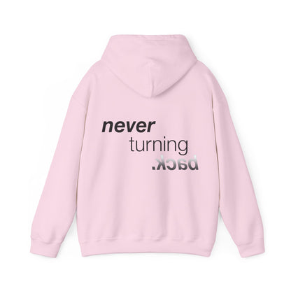 NEVER TURNING BACK HOODIE